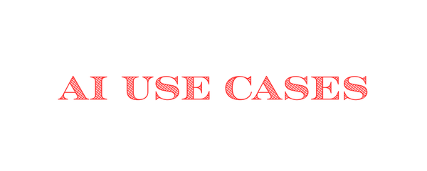 AI Use Cases